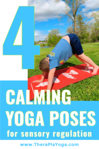 4 calming yoga poses for sensory regulation